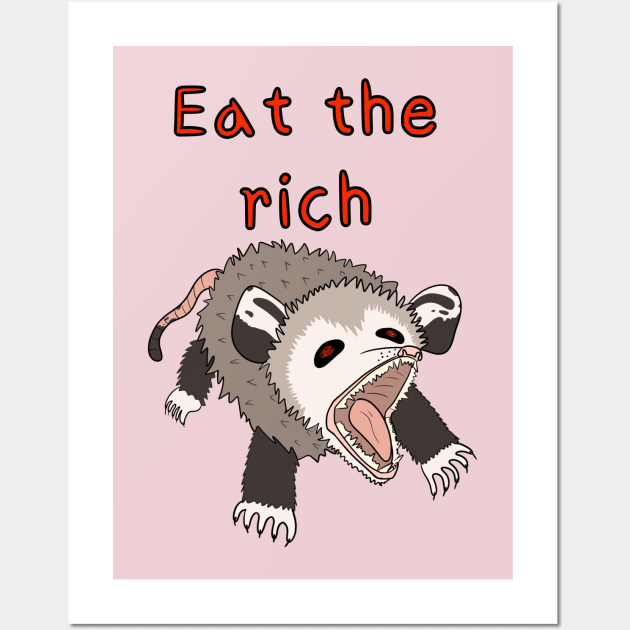 Eat the rich Possum Wall Art by Scootin Newt